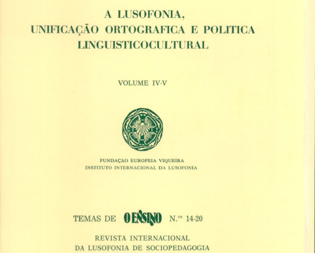 A LUSOFONÍA,  UNIFICAÇÃO ORTOGRAFICA E POLITICA  LINGUISTICOCULTURAL